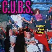 C.U.B.S. - Another Black Friday