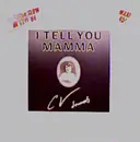 12inch Vinyl Single - C.V. Sounds - I Tell You Mamma