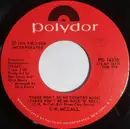 7inch Vinyl Single - C.W. McCall - There Won't Be No Country Music (There Won't Be No Rock 'N' Roll)