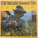 LP - C.W. McCall - C.W. McCall's Greatest Hits