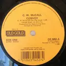 7inch Vinyl Single - C.W. McCall - Convoy / Roses For Mama