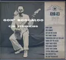 CD - C.W. Stoneking - Gon' Boogaloo