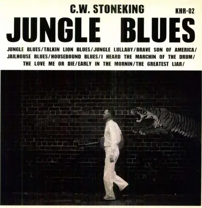 C.W. Stoneking - Jungle Blues LP
