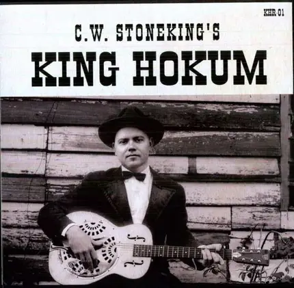 C.W. Stoneking - King Hokum LP