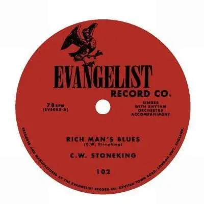 C.W. Stoneking - Rich Mans Blues