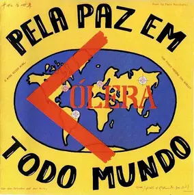 Colera - Pela Paz Em Todo Mundo