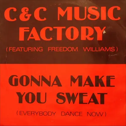 C + C Music Factory - Gonna Make You Sweat