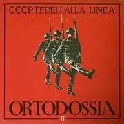 12inch Vinyl Single - CCCP - Fedeli Alla Linea - Ortodossia II°