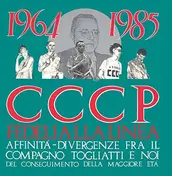 CCCP-FEDELI ALLA LINEA - Affinita-Divergenza Fra I