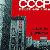CCCP-FEDELI ALLA LINEA - Live in Punkow