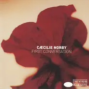 Cæcilie Norby - First Conversation