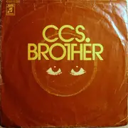 7inch Vinyl Single - Ccs - Brother