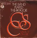 7inch Vinyl Single - Ccs - The Band Played The Boogie / Hang It On Me