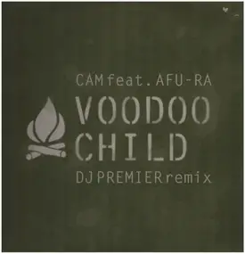 Cam Feat. Afu-Ra - Voodoo Child