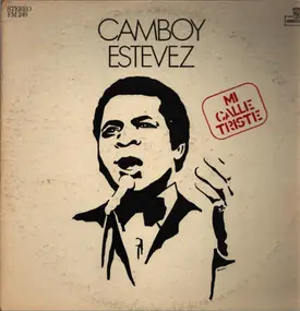 Camboy Estevez - Mi Calle Triste