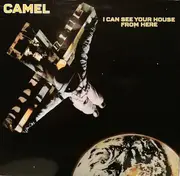 LP - Camel - I Can See Your House From Here