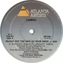 12inch Vinyl Single - Cameo - Talkin' Out The Side Of Your Neck / She's Strange (Rap Version)
