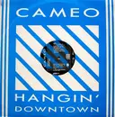 12inch Vinyl Single - Cameo - Hangin' Downtown / You're A Winner / Talkin' Out The Side Of Your Neck