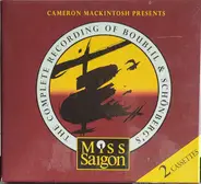 Cameron Mackintosh Presents Alain Boublil & Claude-Michel Schönberg - The Complete Recording Of Boubilil & Schönberg's Miss Saigon