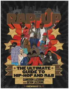 Cameron Lazerine, Devin Lazerine - Rap-Up: The Ultimate Guide to Hip-Hop and R&B