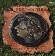 Barbireau / Stockem / Bono / Tinctoris a.o. - Court Music For King Matthias