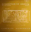Double LP - Camerata Hungarica - Collection Of Bártfa 16th-17th Century - Excerpts - Gatefold, Hungarian Labels