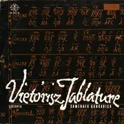 Double LP - Camerata Hungarica - Dalok És Táncok Vietórisz-kéziratból / Songs And Dances From The Vietórisz Tablature
