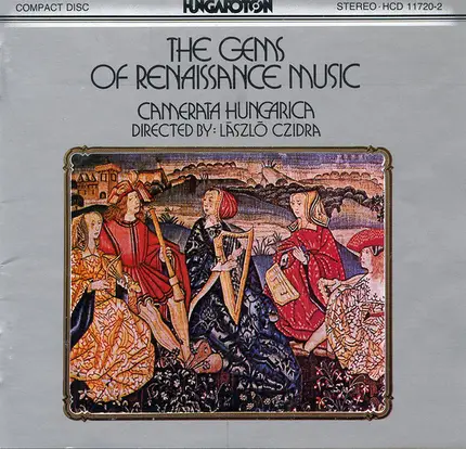 Camerata Hungarica Directed By: László Czidra - The Gems Of Renaissance Music