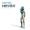 Camiel - Maybe
