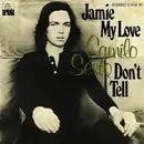 7inch Vinyl Single - Camilo Sesto - Jamie My Love / Don't Tell