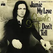 Camilo Sesto - Jamie My Love / Don't Tell