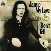 7inch Vinyl Single - Camilo Sesto - Jamie My Love / Don't Tell