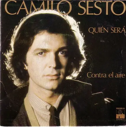 Camilo Sesto - Quién Será / Contra El Aire
