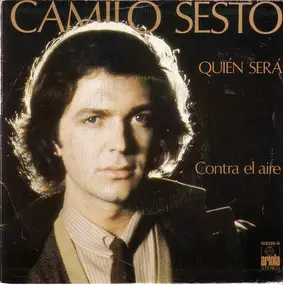 Camilo Sesto - Quién Será / Contra El Aire