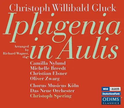 Gluck - Iphigenia in Aulis Revised Version by Richard Wagner of 1847