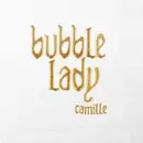 7inch Vinyl Single - Camille - Bubble Lady