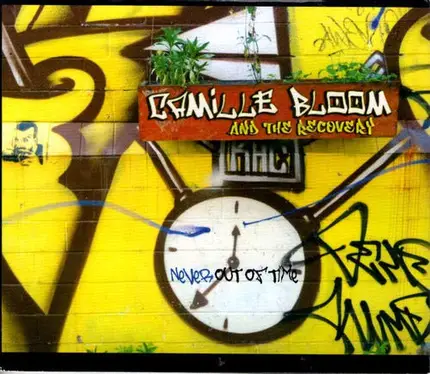 Camille Bloom And The Recovery - Never Out Of Time