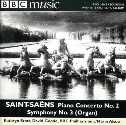 Camille Saint-Saëns - Kathryn Stott , David Goode , BBC Philharmonic / Marin Alsop - Piano Concerto No. 2 / Symphony No. 3 (Organ)