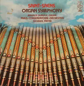 Camille Saint-Saëns - Saint-Saens Organ Symphony