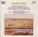 CD - Camille Saint-Saëns - Violin Concerto No. 3 • Introduction And Rondo Capriccioso • Caprice Andalous • Morceau De Concert