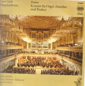 Camille Saint-Saëns - Orgelsinfonie / Konzert Für Orgel, Streicher Und Pauken