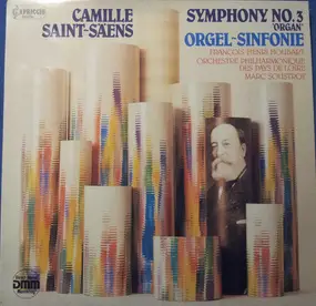 Camille Saint-Saëns - Symphony No.3 'Organ' - Orgel-Sinfonie