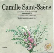 CD - Camille Saint-Saëns , Hanspeter Gmür , Süddeutsche Philharmonie , Alberto Lizzio , Münchner Symphon - Carnival Of The Animals / Symphonies