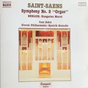 CD - Saint-Saëns / Berlioz - Symphony No. 3 'Organ' / Hungarian March
