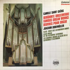 Camille Saint-Saëns - Berühmte Orgelwerke