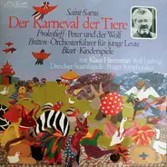 Saint-Saëns / Prokofiev / Benjamin Britten / Bizet - Karneval Der Tiere - Peter Und Der Wolf - Orchersterführer - Kinderspiele