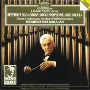 Saint-Saëns - Symphony Nr. 3 »Organ = Orgel-Symphonie = Avec Orgue«