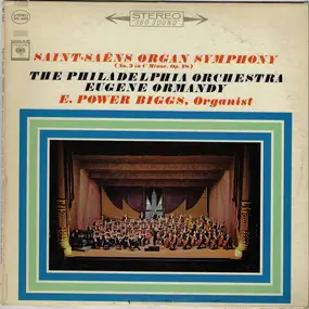 Camille Saint-Saëns - Organ Symphony (No. 3 In C Minor, Op. 78)