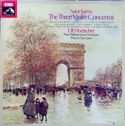 Saint-Saëns - The Three Violin Concertos