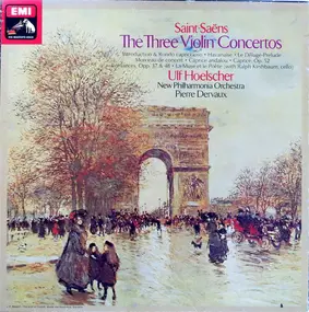 Camille Saint-Saëns - The Three Violin Concertos